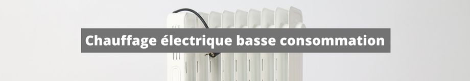 Chauffage électrique basse consommation 1 Chauffage électrique basse consommation