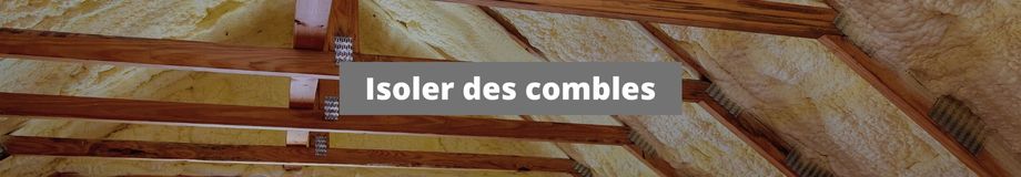 isoler des combles