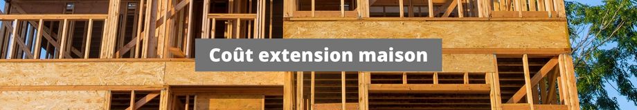 Extension de maison : guide de prix 1 cout extension maison